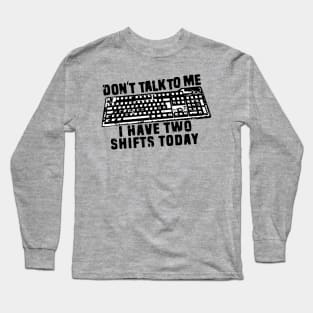 funny part time job quotes Long Sleeve T-Shirt